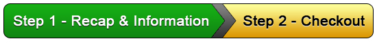 Step 1 - Recap & Information Step 2 - Checkout